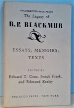 The Legacy of R.P. Blackmur: Essays, Memoirs, Texts