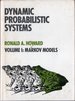 Dynamic Probabilistic Systems: Volume I: Markov Models