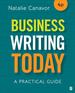 Business Writing Today: a Practical Guide