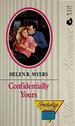 Confidentially Yours (Silhouette Romance #677)