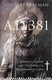 A.D. 381: Heretics, Pagans, and the Dawn of the Monotheistic State