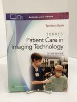 Torres' Patient Care in Imaging Technology