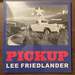 Lee Friedlander: Pickup