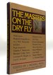The Masters on the Dry Fly