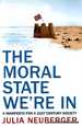 The Moral State We'Re in a Manifesto for a 21st Century Society