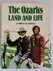 The Ozarks: Land and Life