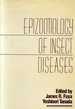 Epizootiology of Insect Diseases