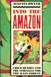 Into the Amazon: Chico Mendes and the Struggle for the Rain Forest