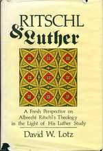 Ritschl and Luther: a Fresh Perspective on Albrecht Ritschl's Theology in the Light of His Luther Study