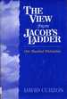 The View From Jacob's Ladder: One Hundred Midrashim