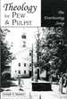 Theology for Pew and Pulpit: the Everlasting Song
