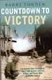 Countdown to Victory-Soldiers and Civilians Tell the Story of the Final Battles for Europe, 1944-5
