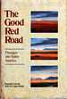The Good Red Road: Passages Into Native America