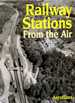Railway Stations From the Air