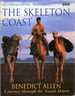 The Skeleton Coast: Journey Through the Namib Desert