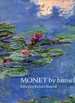 Monet By Himself: Paintings, Drawings, Pastels, Letters
