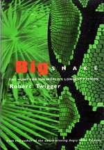 Big Snake: the Hunt for the Worlds Longest Python