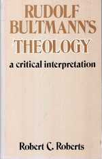 Rudolf Bultmann's Theology-a Critical Interpretation