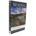 Reading the River: a Traveller's Companion to the North Saskatchewan