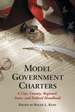 Model Government Charters a City, County, Regional, State, and Federal Handbook