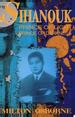 Sihanouk: Prince of Light, Prince of Darkness