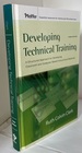Developing Technical Training: a Structured Approach for Developing Classroom and Computer-Based Instructional Materials