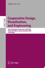 Cooperative Design, Visualization, and Engineering First International Conference, Cdve 2004, Palma De Mallorca, Spain, September 19-22, 2004, Proceedings
