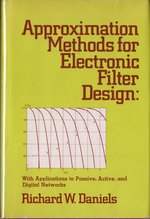 Approximation Methods for Electronic Filter Design: With Applications to Passive, Active, and Digital Networks