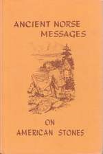 Ancient Norse Messages on American Stones