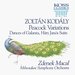 Kod�ly: Peacock Variations