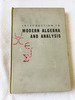 1962 Hc Introduction to Modern Algebra and Analysis By Crouch, Ralph and Elbert Walker