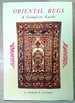Oriental Rugs a Complete Guide