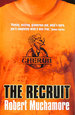 The Recruit: Book 1 (Cherub)