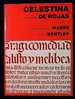 Celestina Or the Tragi-Comedy of Calisto and Melibea