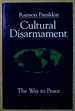 Cultural Disarmament: the Way to Peace