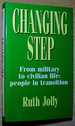 Changing Step: From Military to Civilian Life: People in Transition