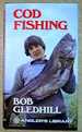 Cod Fishing (the Angler's Library)