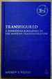 Transfigured: a Derridean Re-Reading of the Markan Transfiguration