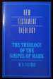 The Theology of the Gospel of Mark