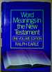 Word Meanings in the New Testament: One-Volume Edition