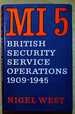 Mi5: British Security Service Operations, 1909-45