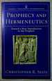 Prophecy and Hermeneutics: Toward a New Introduction to the Prophets
