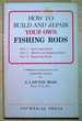 How to Build and Repair Your Own Fishing Rod