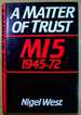 A Matter of Trust: Mi5, 1945-72
