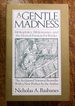 A Gentle Madness: Bibliophiles, Bibliomanes, and the Eternal Passion for Books