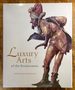 Luxury Arts of the Renaissance