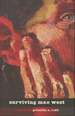Surviving Mae West [Inscribed to Chuck Kinder]