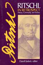 Ritschl in Retrospect: History, Community and Science