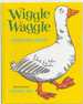 Wiggle Waggle
