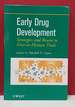 Early Drug Development: Strategies and Routes to First-in-Human Trials